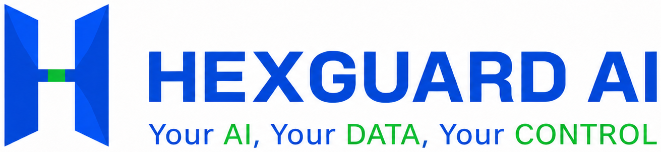 HEXGUARD AI — Your AI, Your DATA, Your CONTROL